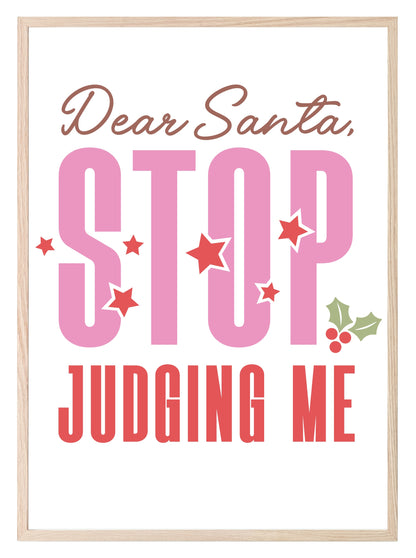 Dear Santa, Stop Judging Me Print | Christmas Art