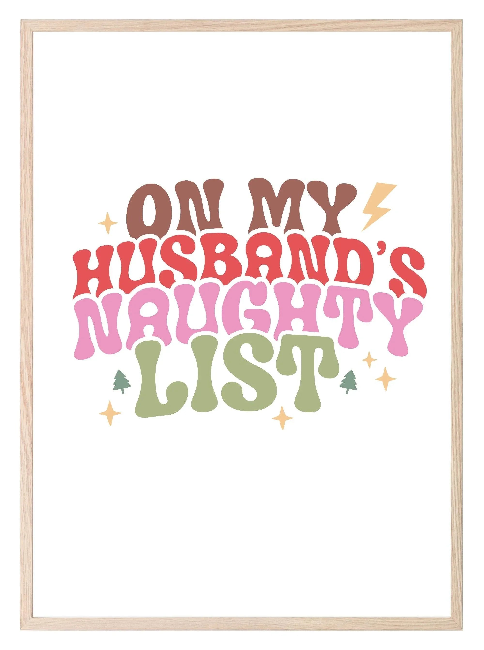 On My Husband's Naughty List Print | Christmas Art - Larosier Prints