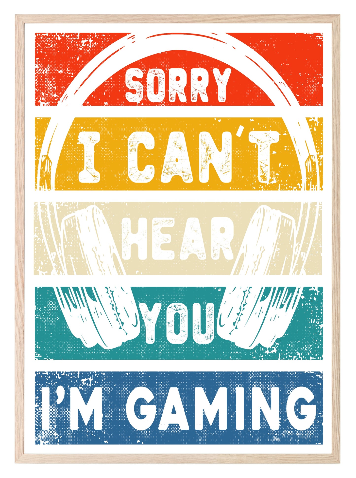 Sorry I Can't Hear You I'm Gaming Print | Gaming Wall Art | Teenage Gamer Prints