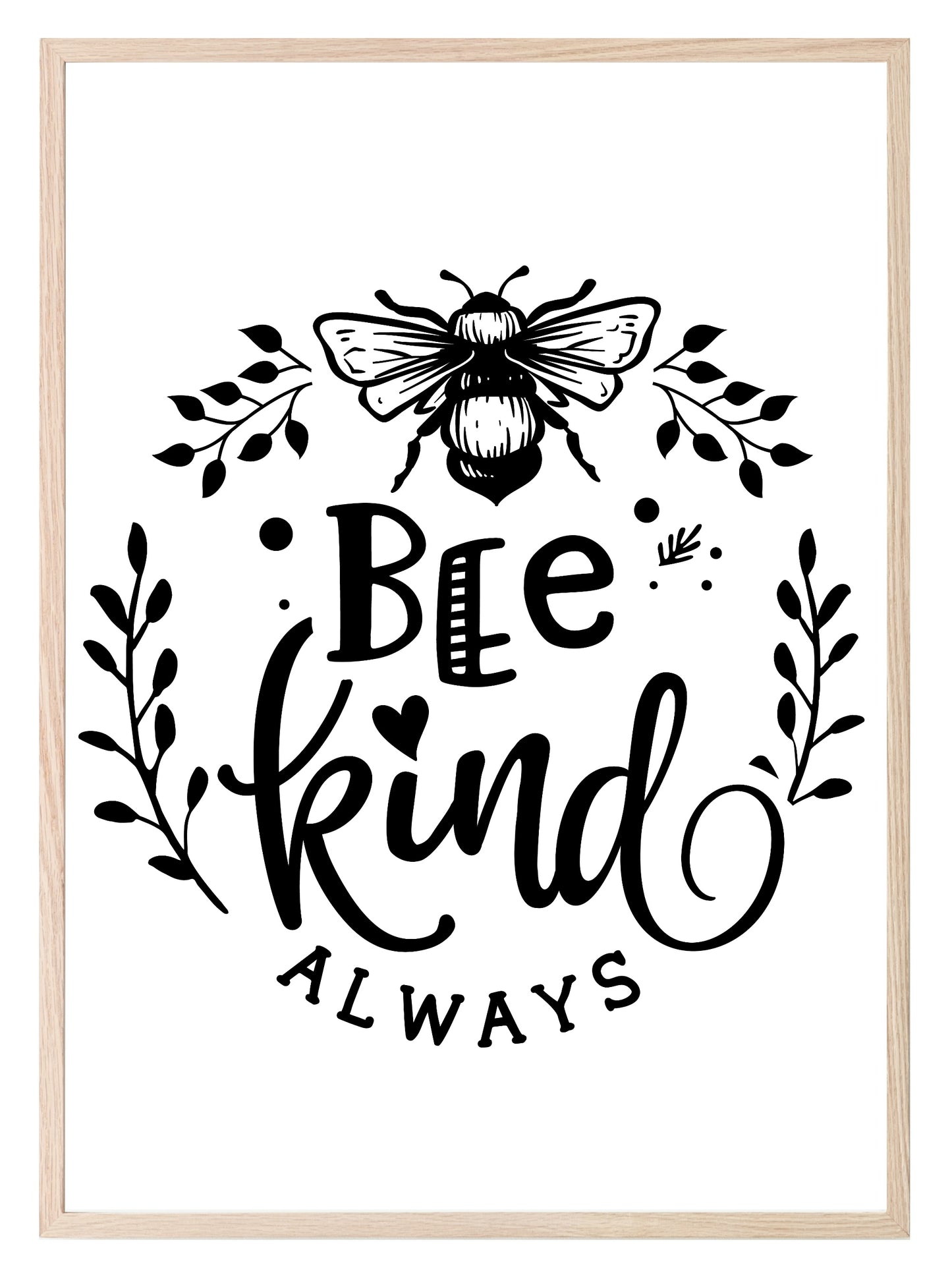 Bee Kind Always Print | Inspirational Wall Art White