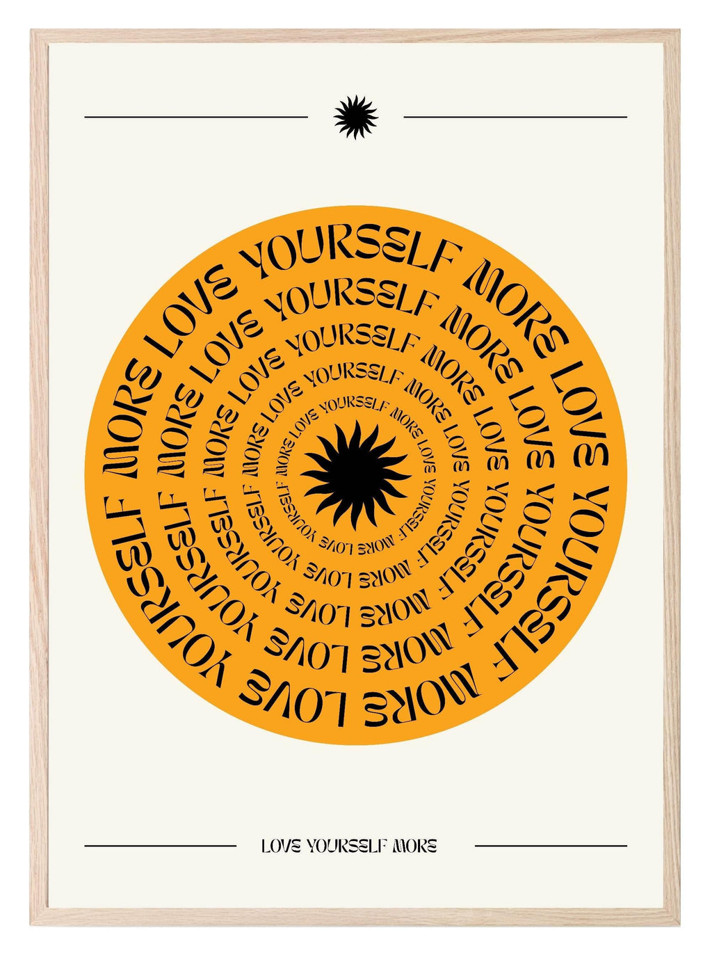 Love Yourself More Print | Inspirational Wall Art - Larosier Prints