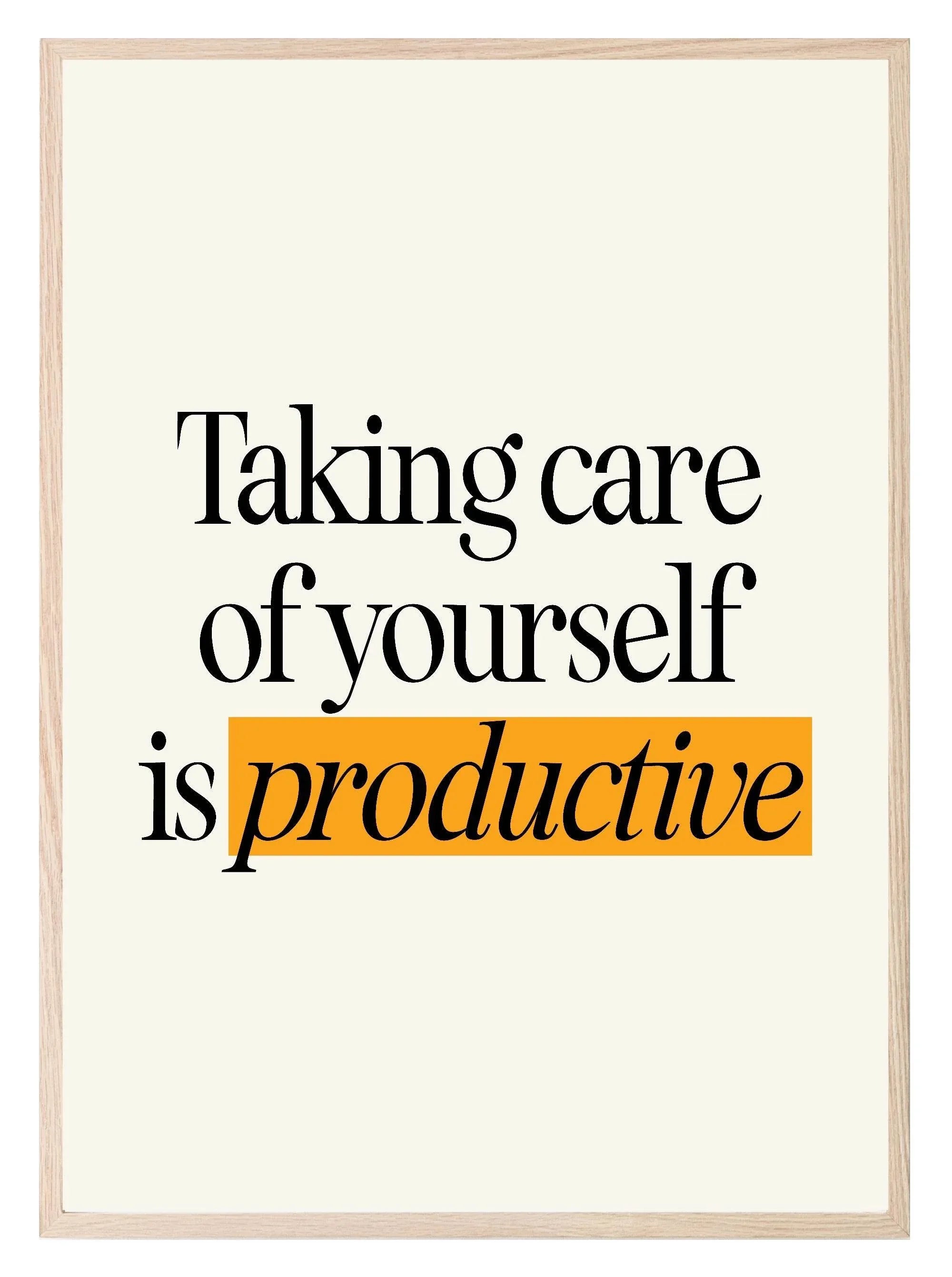 Taking Care Of Yourself Is Productive Print | Inspirational Wall Art - Larosier Prints