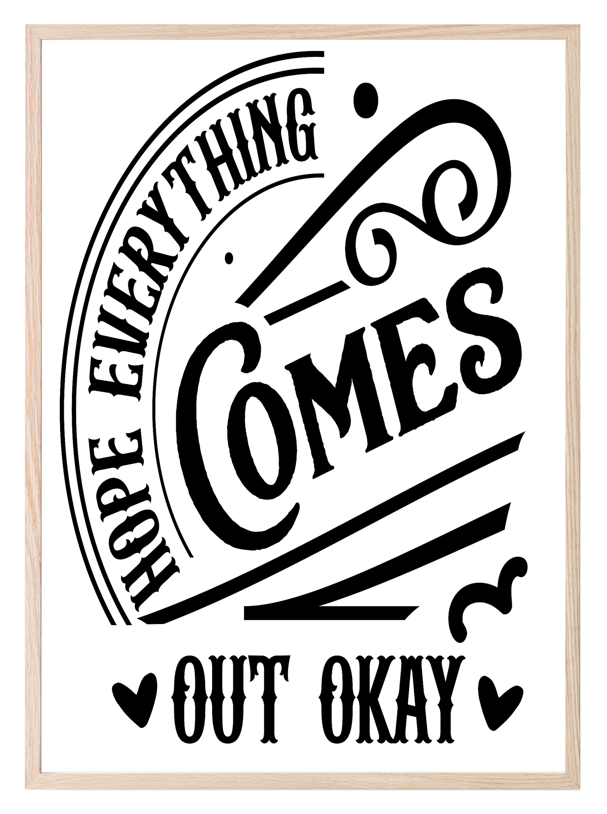 Hope Everything Comes Out Okay Print | Bathroom Wall Art