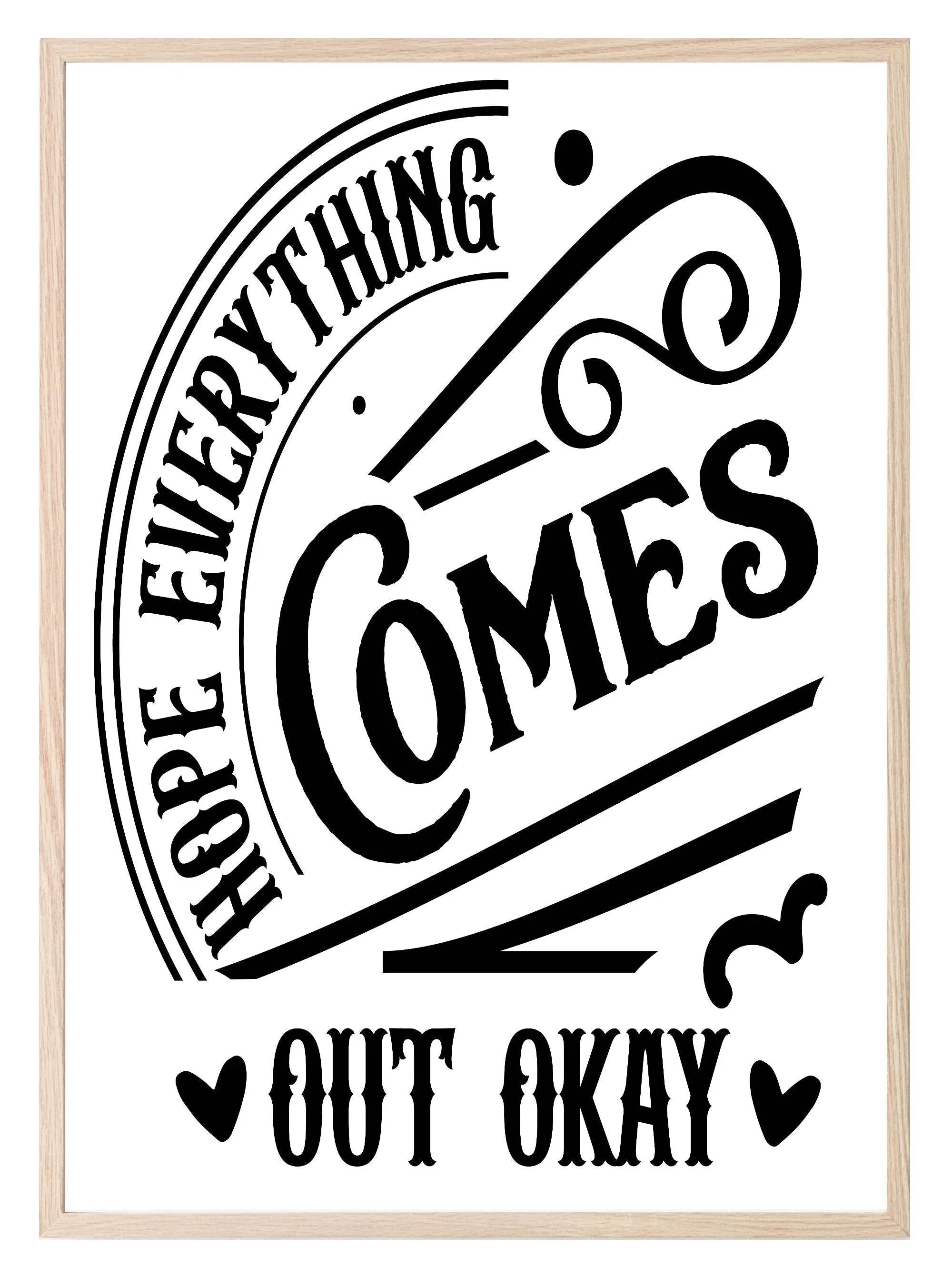 Hope Everything Comes Out Okay Print | Bathroom Wall Art - Larosier Prints