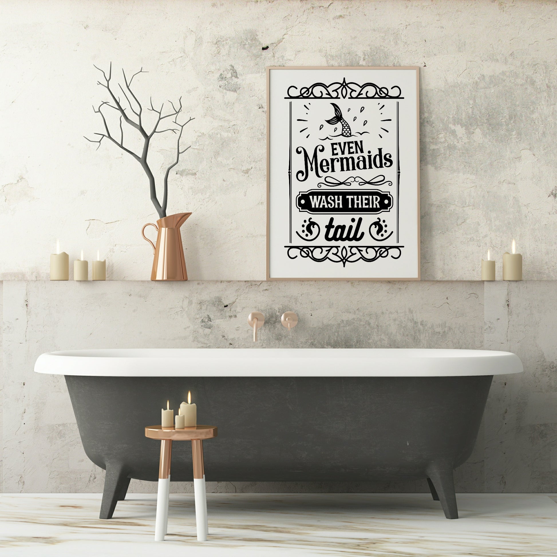 Even Mermaids Wash Their Tail Print | Monochrome | Bathroom Wall Art