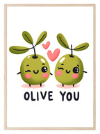 Olive You Print | Fun Kitchen Food Wall Art - Larosier Prints