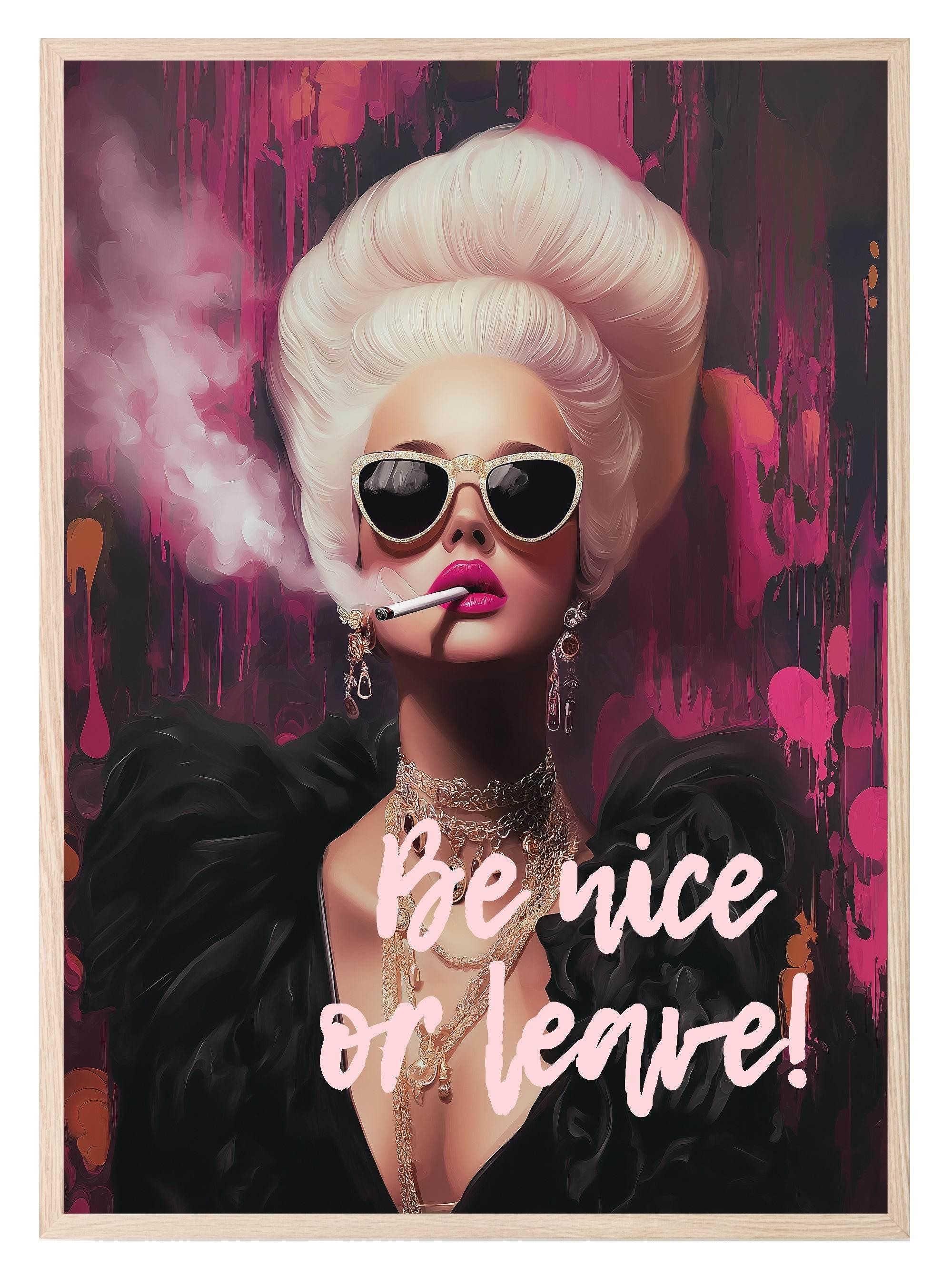 Be Nice or Leave | Female Wall Art - Larosier Prints