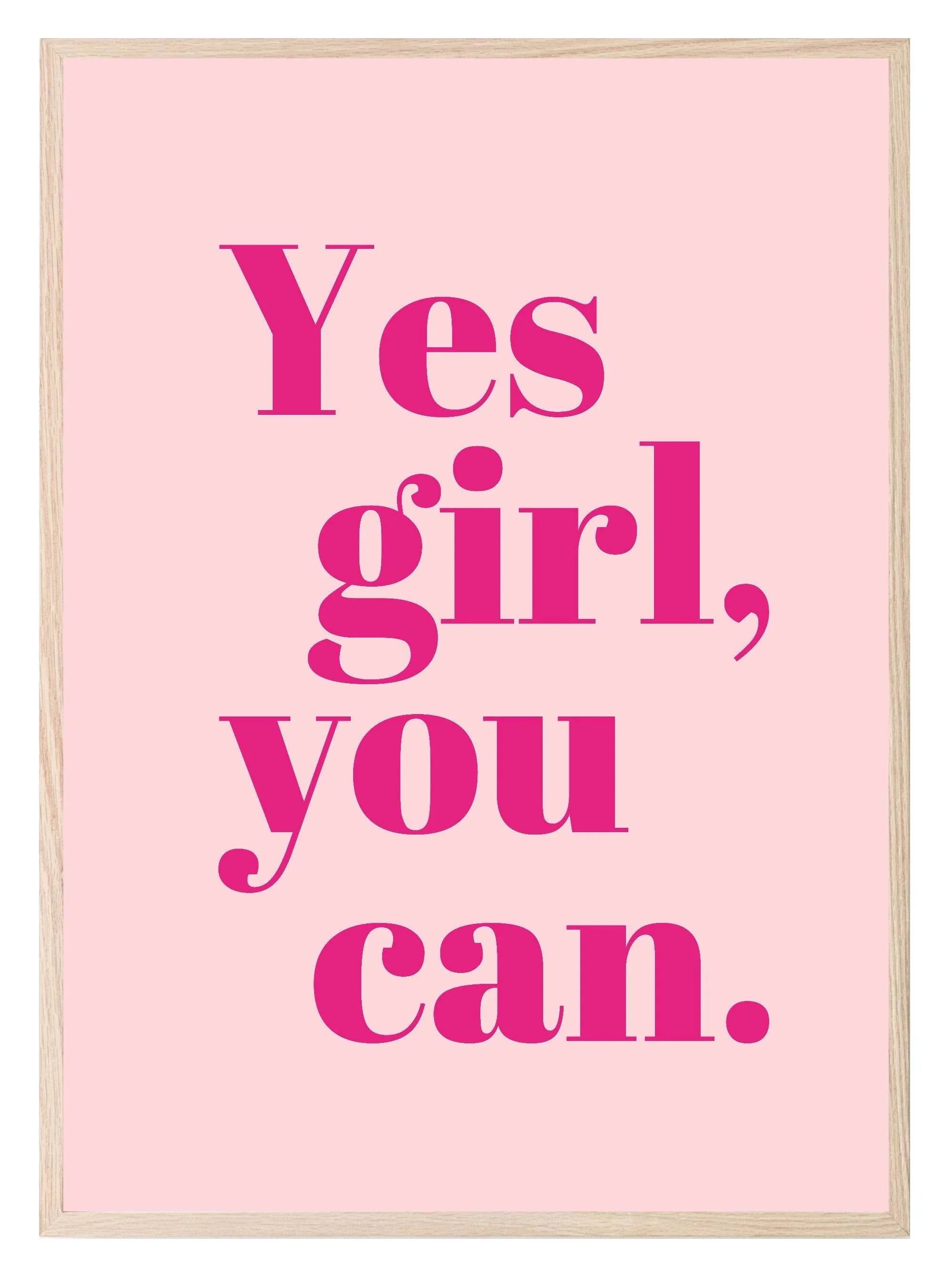 Yes Girl You Can Print | Coquette Wall Art - Larosier Prints