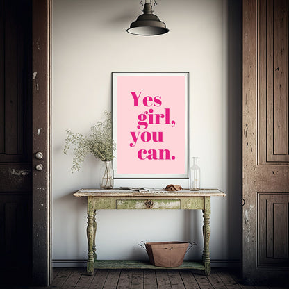 Yes Girl You Can Print | Coquette Wall Art