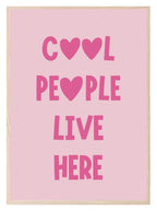 Cool People Live Here Print | Coquette Wall Art - Larosier Prints