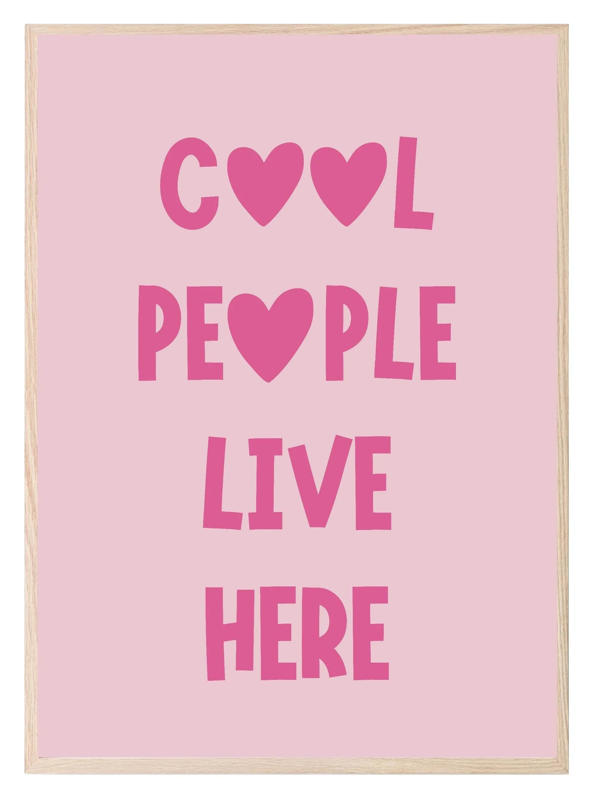 Cool People Live Here Print | Coquette Wall Art - Larosier Prints