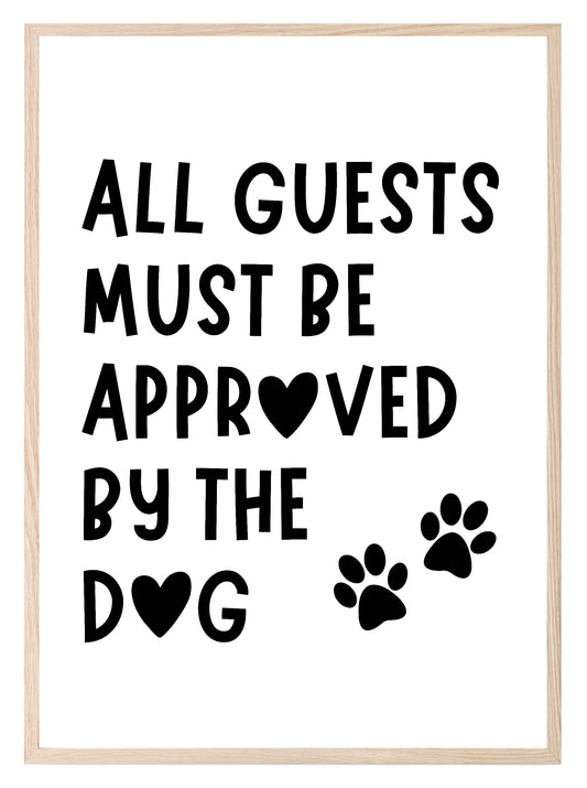 All Guests Must Be Approved By The Dog Print | Hallway Wall Art