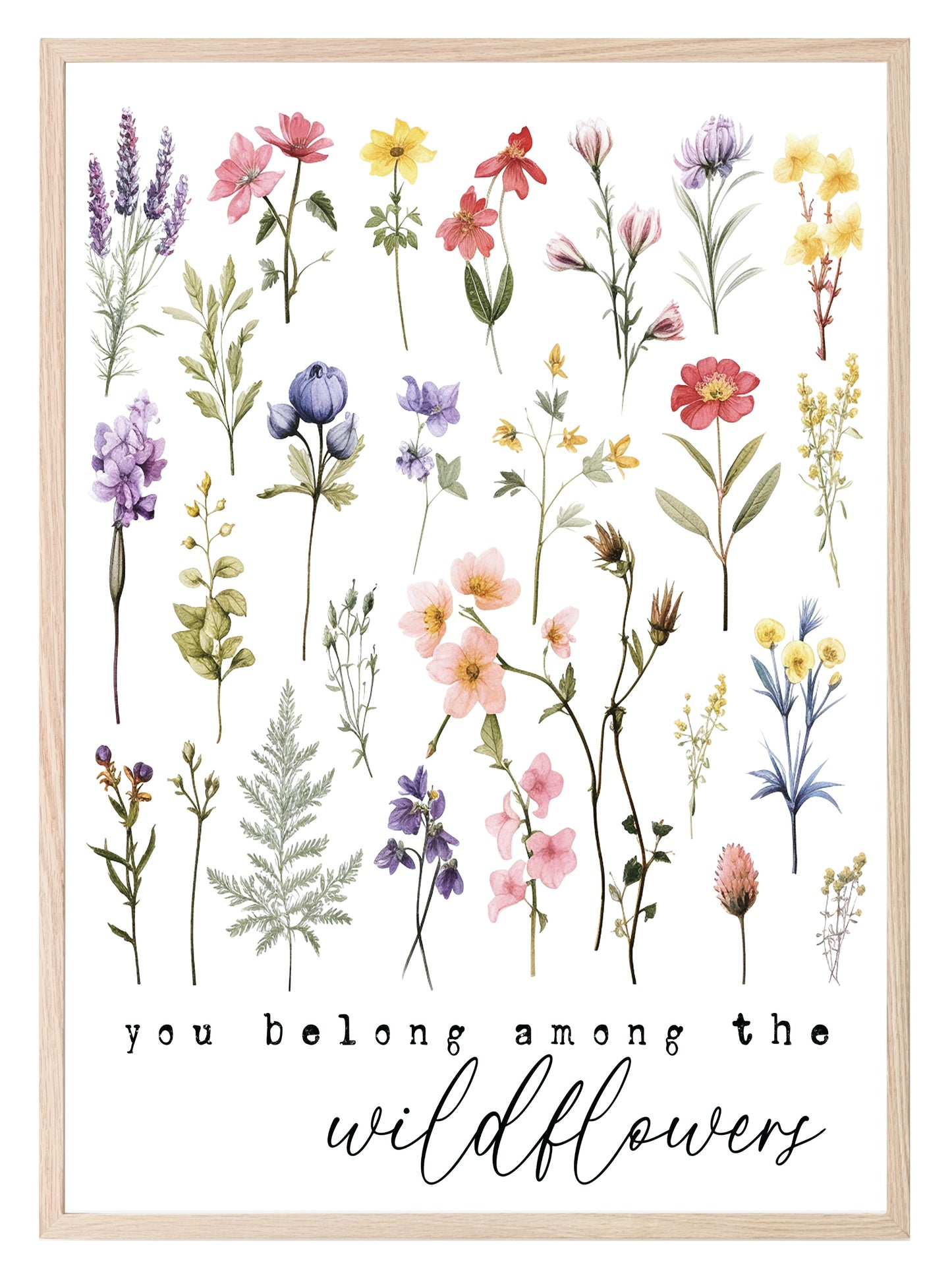 You Belong Among The Wild Flowers Print | Floral Wall Art | Light & Dark Background White