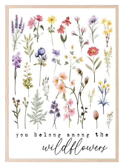 You Belong Among The Wild Flowers Print | Floral Wall Art | Light & Dark Background White