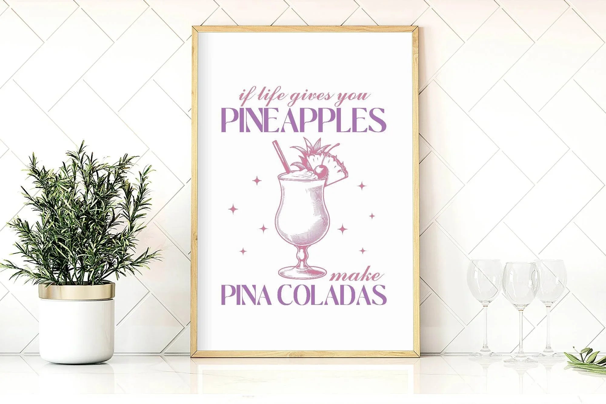If Life Gives You Pineapples Make Pina Coladas Print | Cocktail Wall Art - Larosier Prints