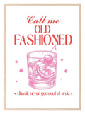 Call Me Old Fashioned Print | Classic Never Goes Out Of Style | Cocktail Wall Art - Larosier Prints