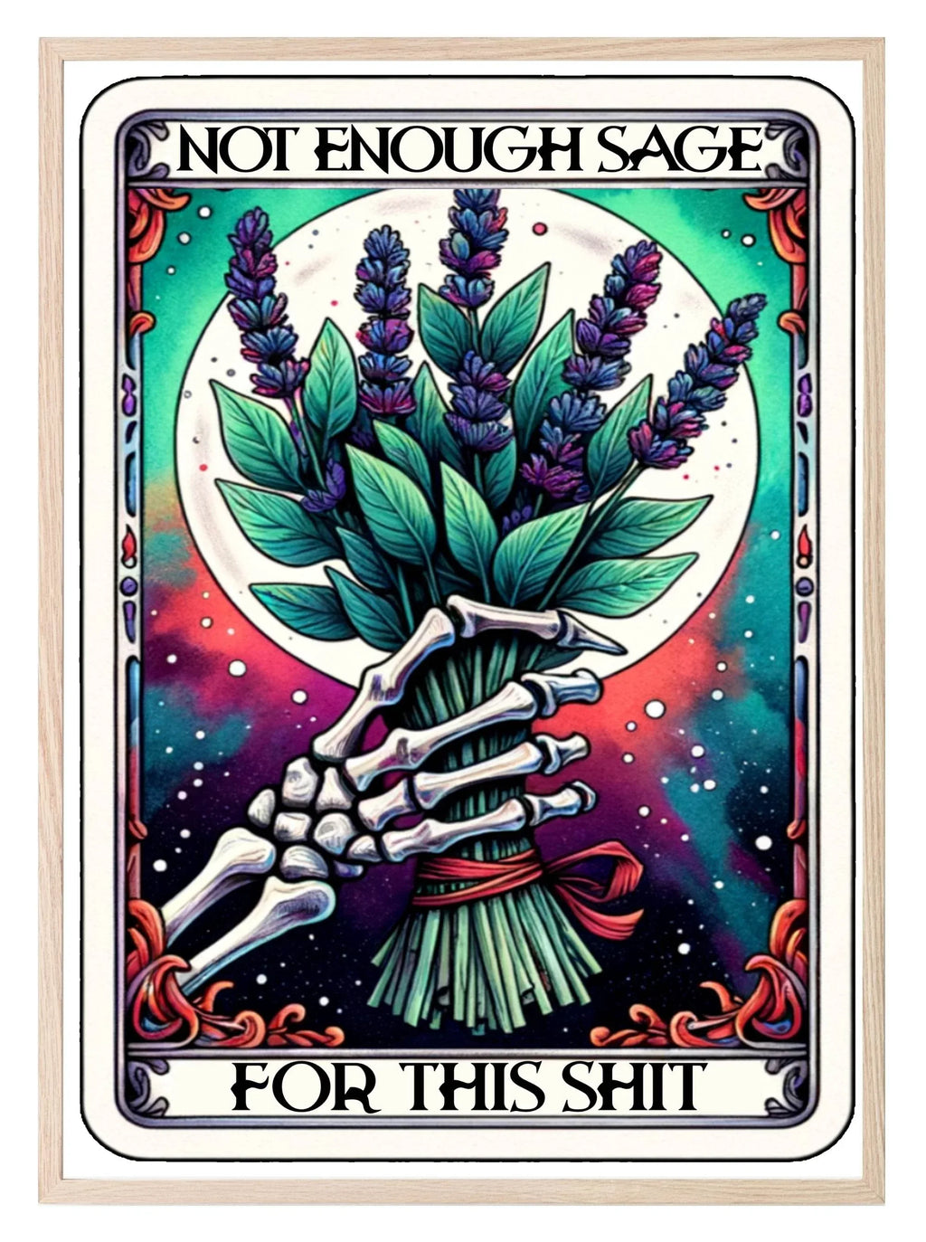 Not Enough Sage For This Shit Print | Tarot Card Wall Art - Larosier Prints