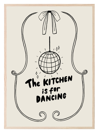 The Kitchen Is For Dancing Print | Fun Kitchen Wall Art