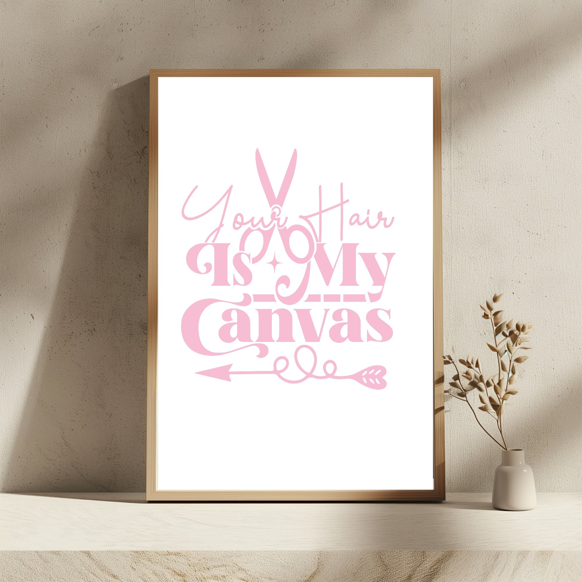 Your Hair Is My Canvas Print | Salon Wall Art