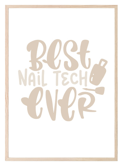 Best Nail Tech Ever Print | Salon Wall Art Beige