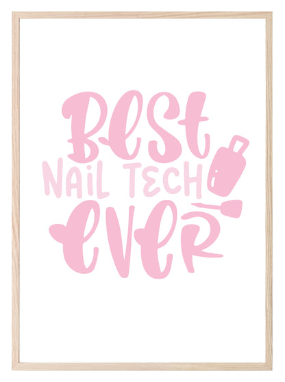 Best Nail Tech Ever Print | Salon Wall Art Pink