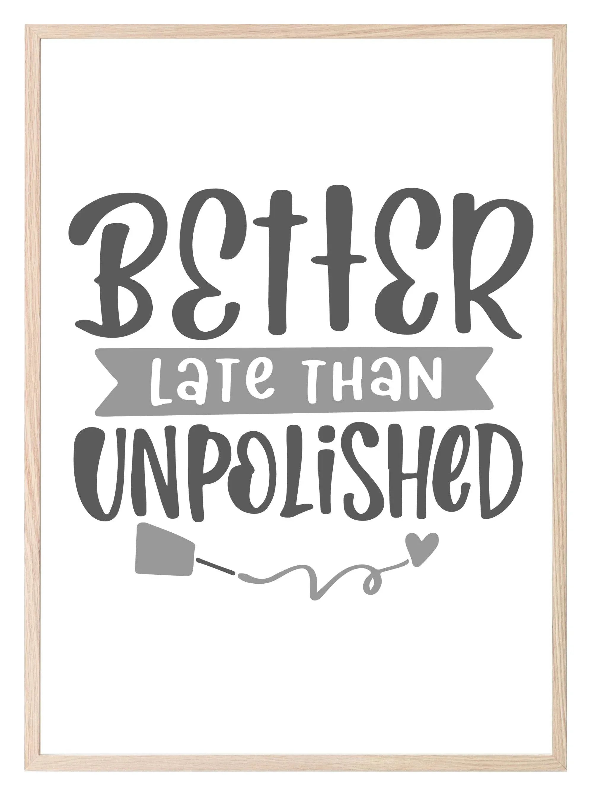 Better Late Than Unpolished Print | Salon Wall Art - Larosier Prints