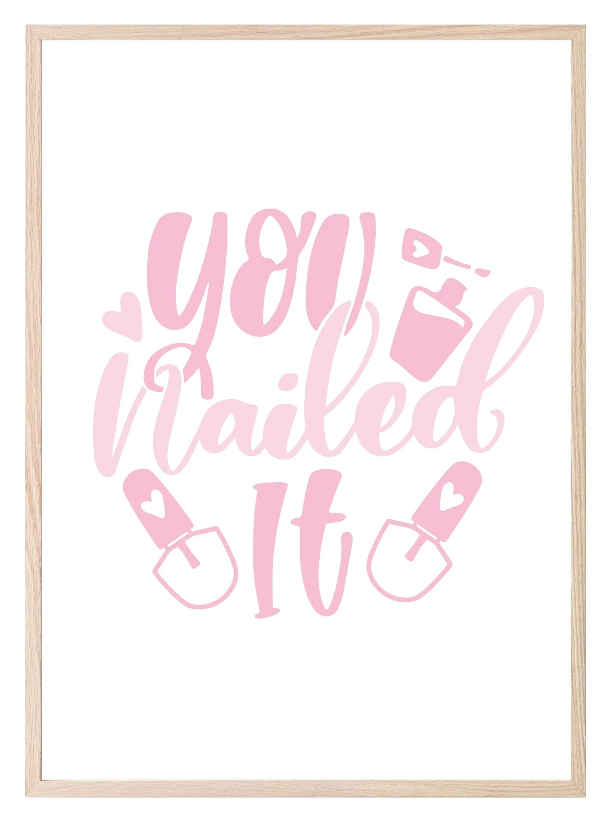 You Nailed It Print | Salon Wall Art - Larosier Prints