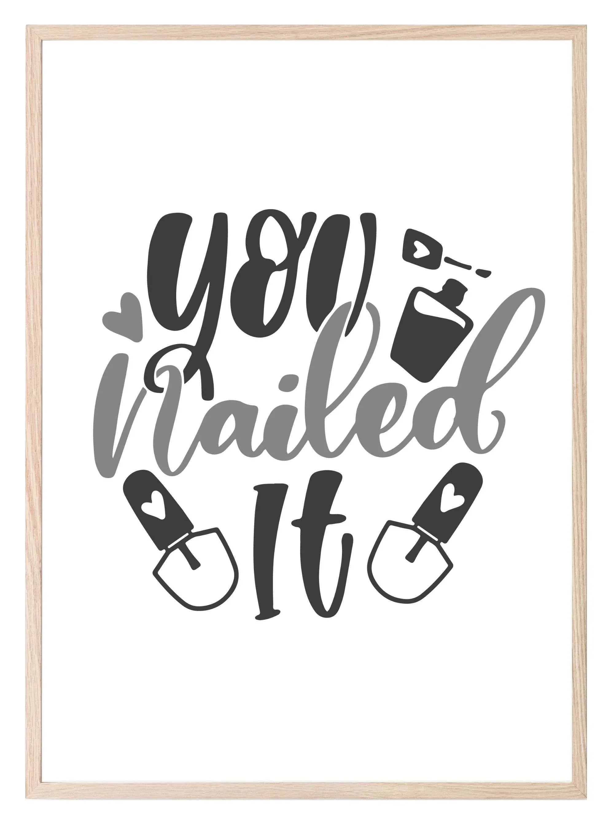 You Nailed It Print | Salon Wall Art - Larosier Prints