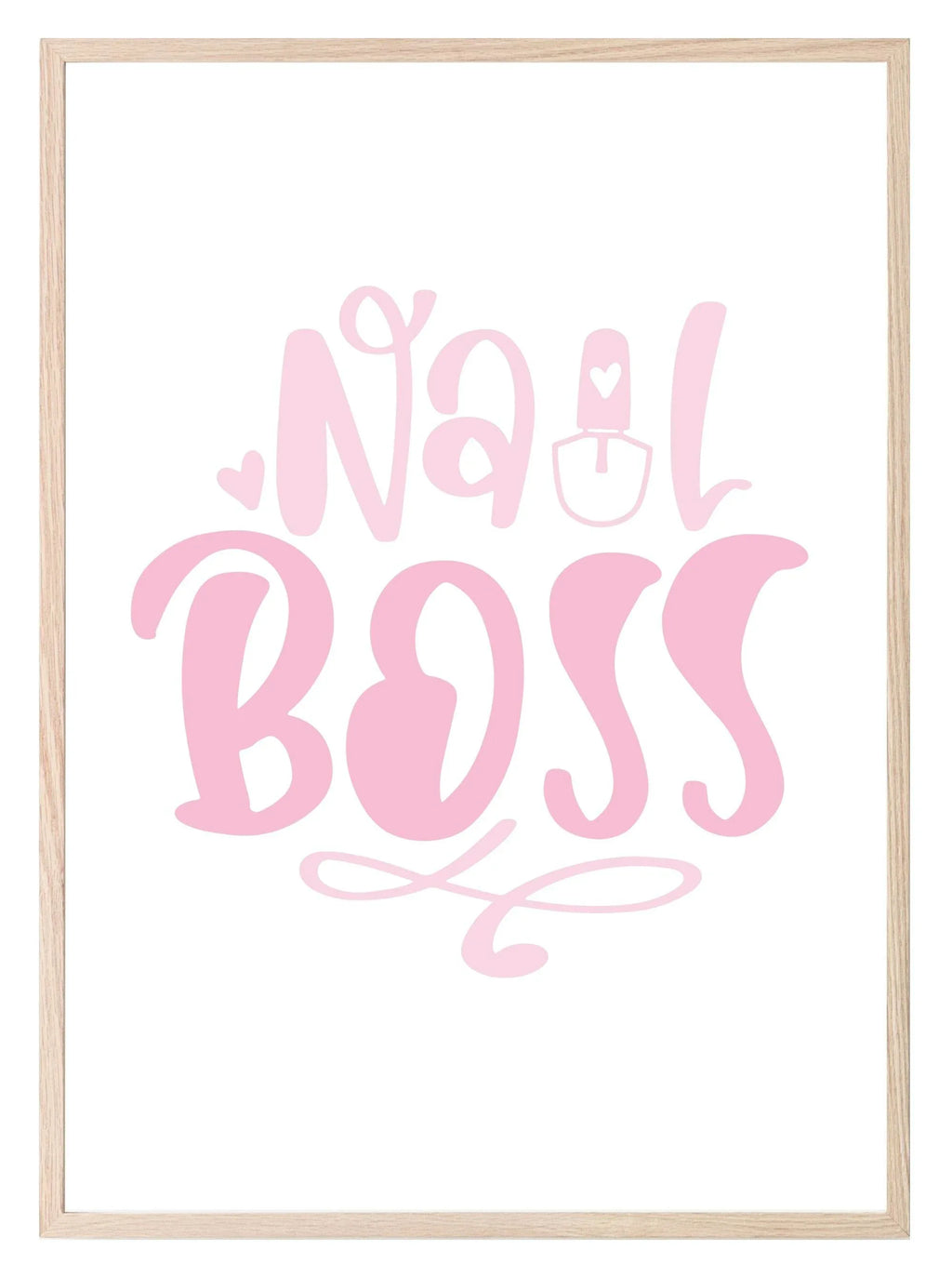 Nail Boss Print | Salon Wall Art - Larosier Prints
