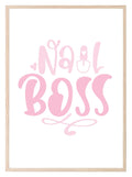 Nail Boss Print | Salon Wall Art - Larosier Prints