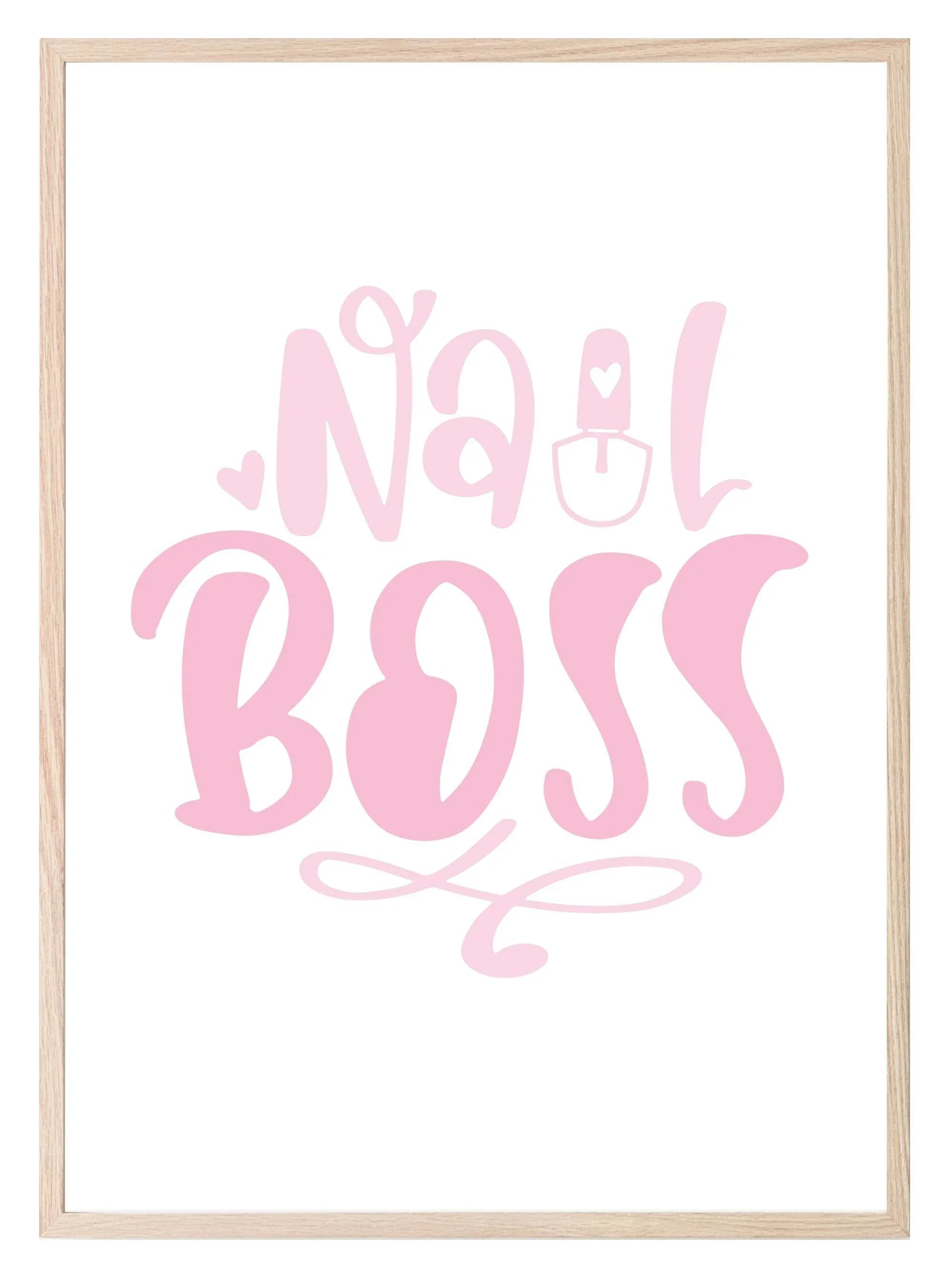 Nail Boss Print | Salon Wall Art - Larosier Prints