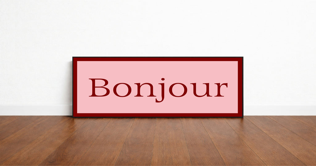 Bonjour Panoramic Print | 16"x5" Sign