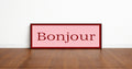 Bonjour Panoramic Print | 16"x5" Sign