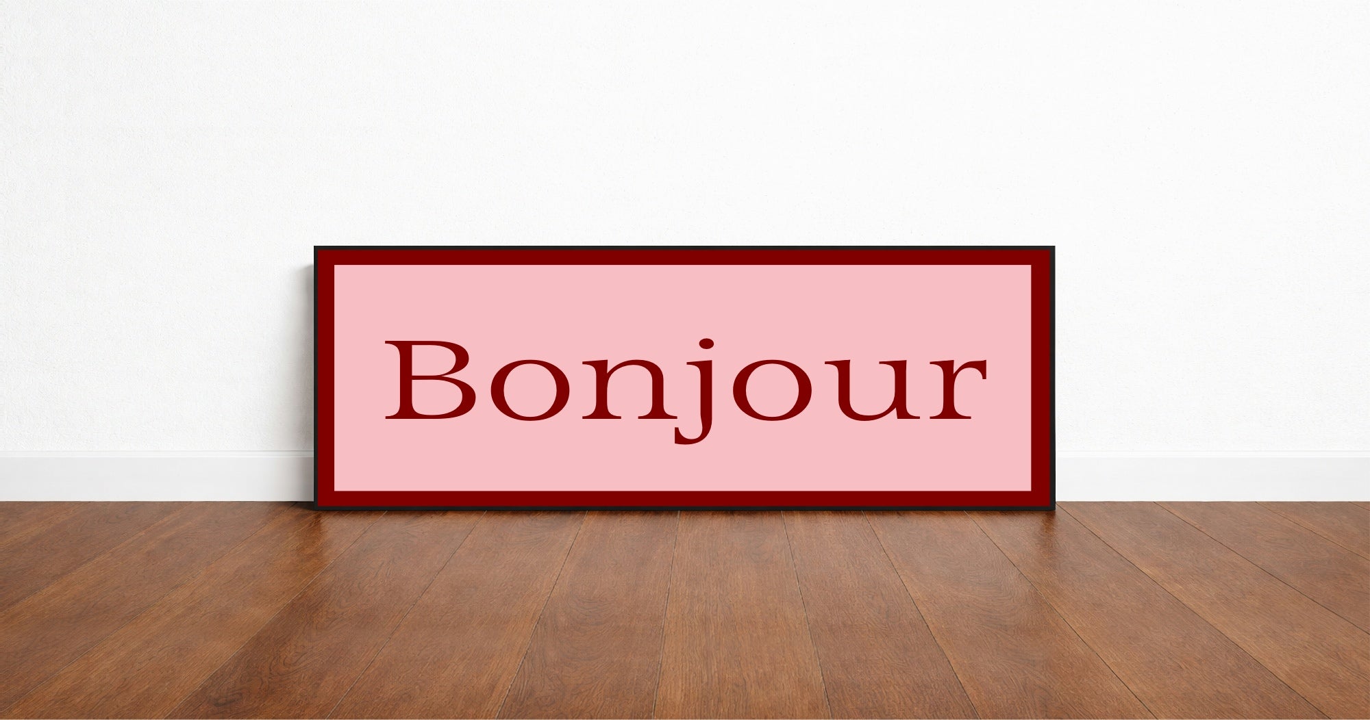 Bonjour Panoramic Print | 16"x5" Sign