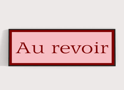 Au Revoir Print | 16"x5" Sign