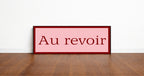 Au Revoir Print | 16"x5" Sign