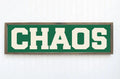 Chaos Print | Panoramic Sign | 16"x5" - Larosier Prints