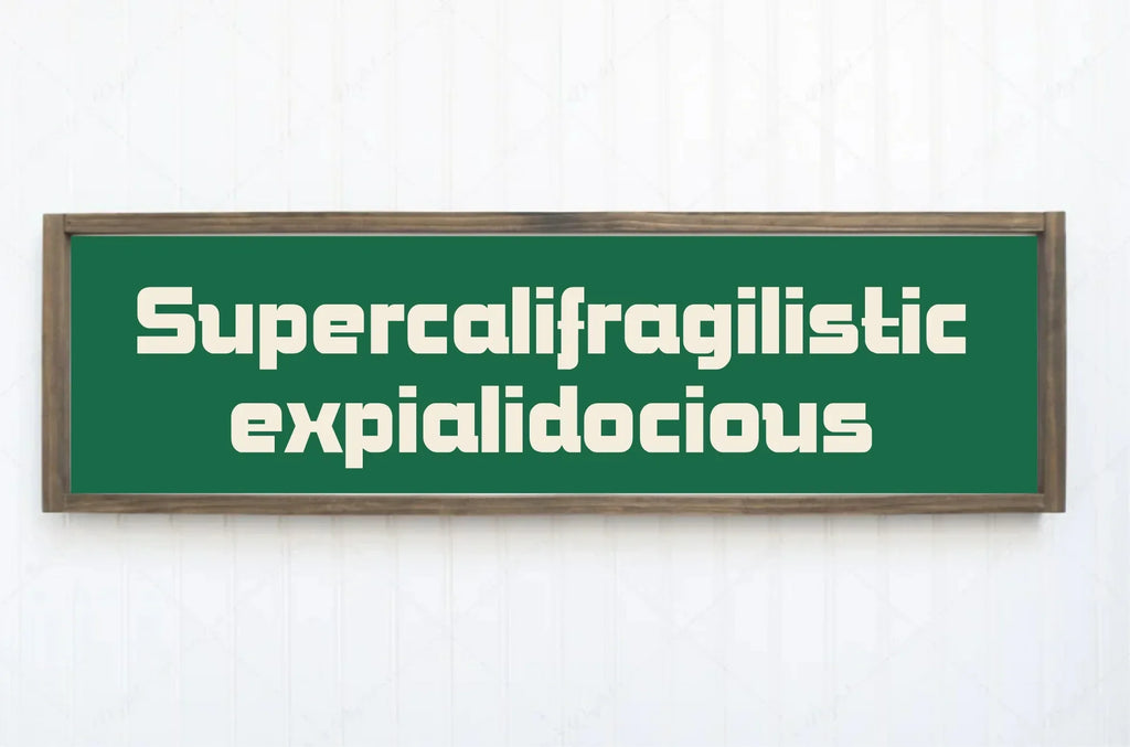 Supercalifragilisticexpialidocious Print | Panoramic Sign | 16"x5" - Larosier Prints