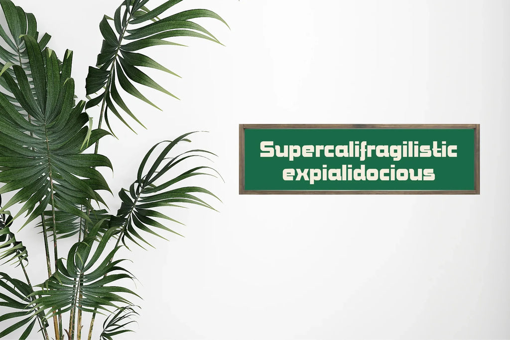 Supercalifragilisticexpialidocious Print | Panoramic Sign | 16"x5" - Larosier Prints