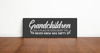Grandchildren Fill A Place In Your Heart You Never Knew Was Empty Print | Panoramic Sign | 16"x5"