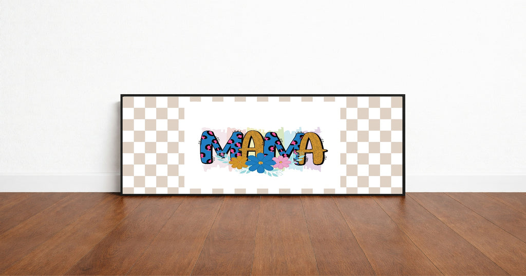 Mama Checkered Print | Mother's Day | Panoramic Sign | 16"x5"