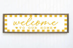 Welcome To Our Home Print | Panoramic Sign | 16"x5" - Larosier Prints