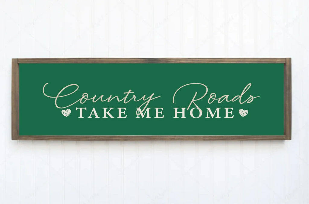 Country Roads Take Me Home Print | Green | Panoramic Sign | 16"x5" - Larosier Prints