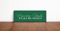 Country Roads Take Me Home Print | Green | Panoramic Sign | 16"x5"