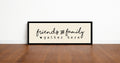Friends And Family Gather Here Print | Panoramic Sign | 16"x5"