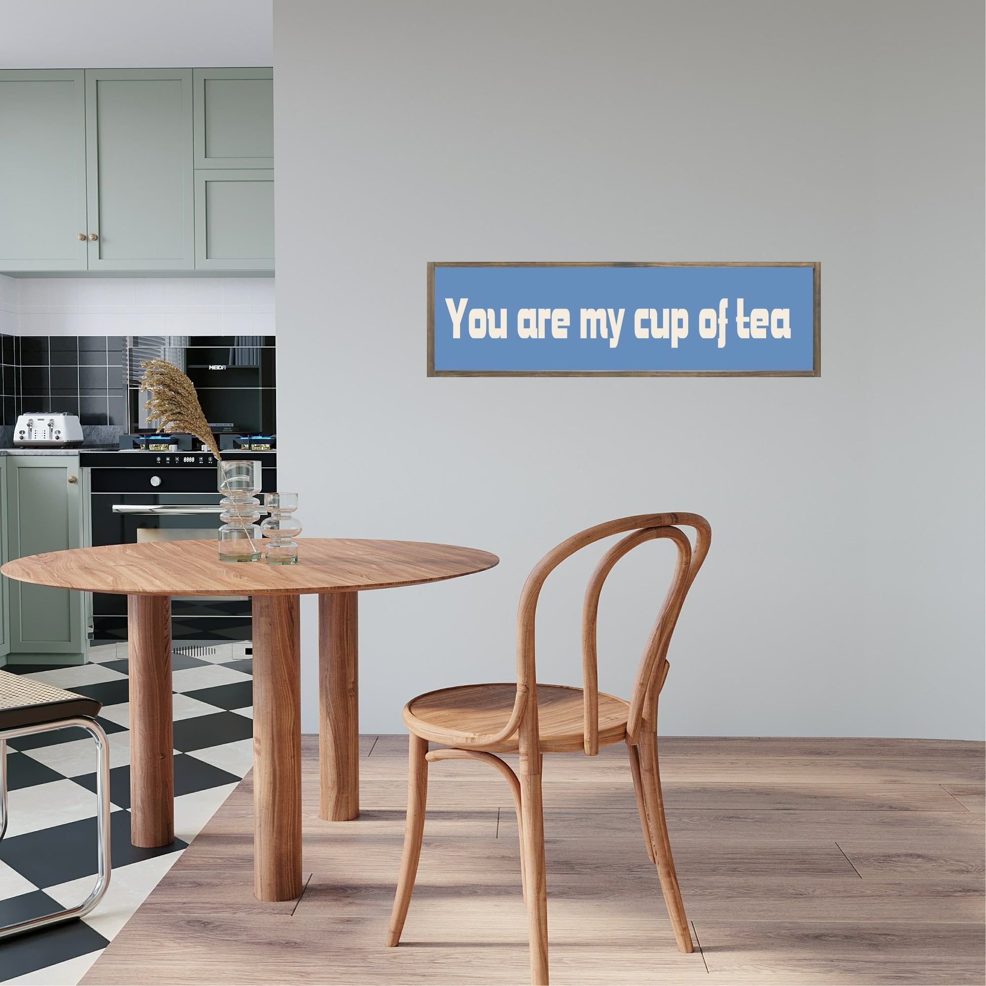 You Are My Cup Of Tea Print | Panoramic Kitchen Sign | Colour Options