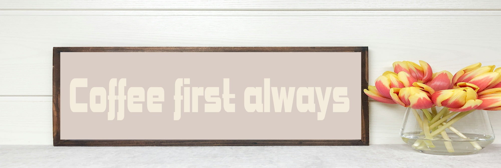 Coffee First Always Print | Panoramic Kitchen Sign | Colour Options