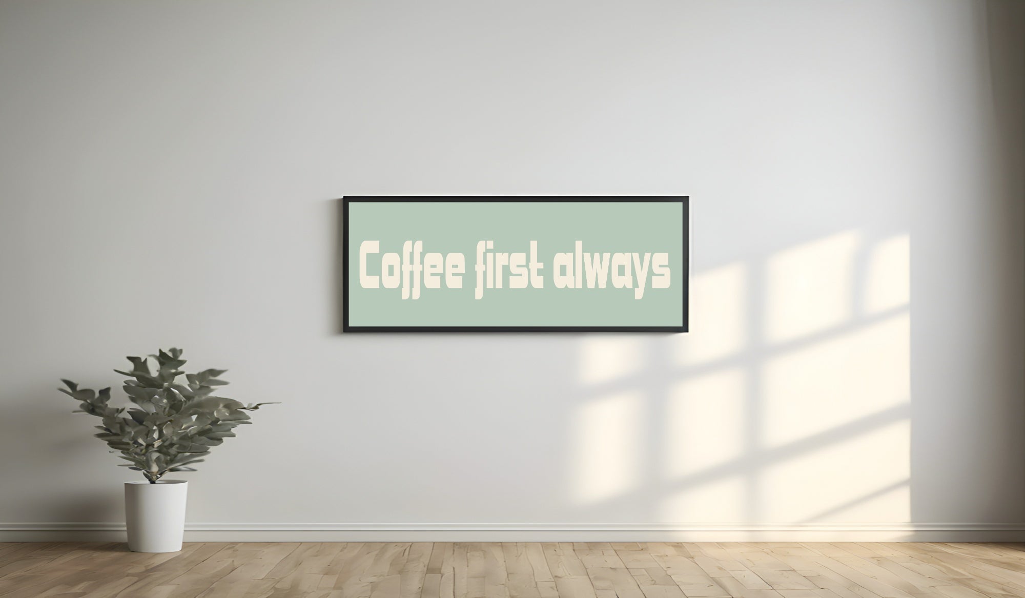 Coffee First Always Print | Panoramic Kitchen Sign | Colour Options