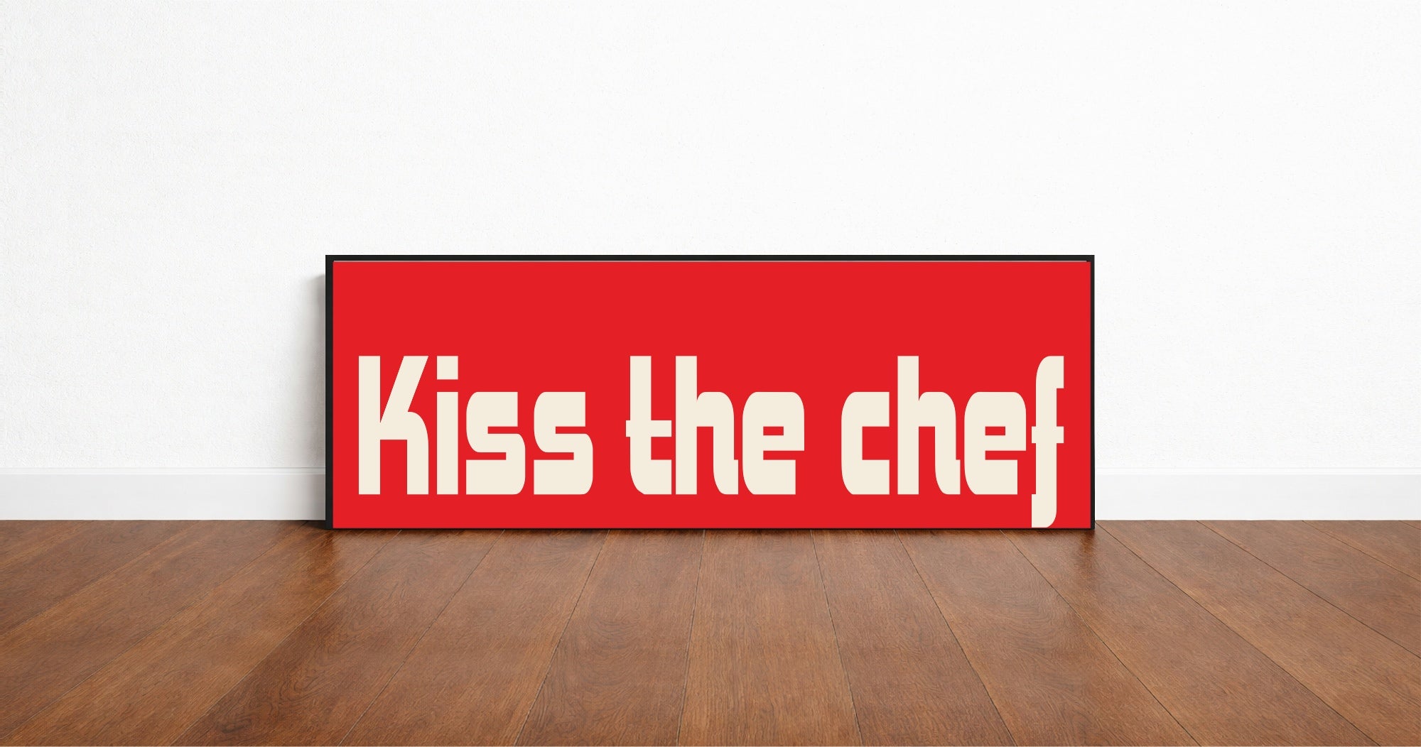 Kiss The Chef Print | Panoramic Kitchen Sign | Colour Options