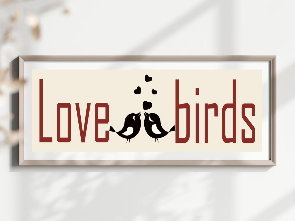 Love Birds Panoramic Sign | Romantic 16"x5" Print